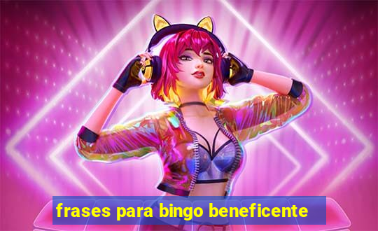 frases para bingo beneficente